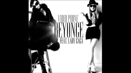 New!!! Lady Gaga ft. Beyonce - Video phone 