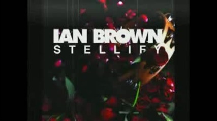 Ian Brown - Crowning Of The Poor (hd) 
