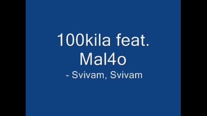 100kila Feat. Malcho 