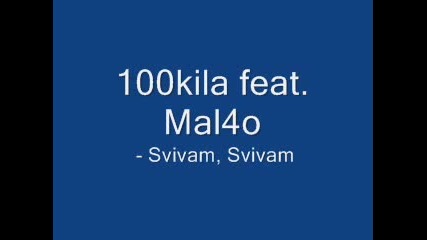 100kila Feat. Malcho
