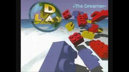 D-lay - The Dreamer (master Mix)