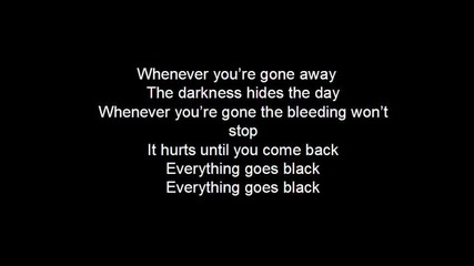 Skillet - Everything Goes Black - Lyrics