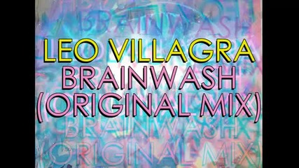 Leo Villagra - Brainwash (original Mix)