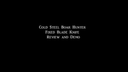 нож Boar Hunter Cold Steel демонстрация