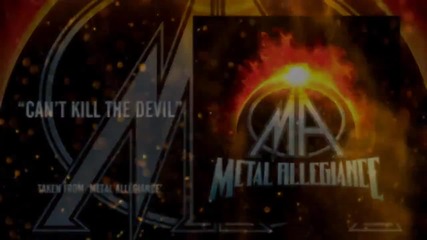Metal Allegiance - Can't Kill The Devil ( Official Lyric Video)