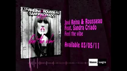Javi Reina & Rousseau Feat. Sandra Criado - Feel The Vibe