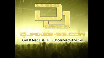 Carl B Feat Elsa Hill - Underneath The Sky
