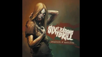 Six Reasons to Kill - My Bitterness 