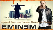 • Eminem & Spol - Lose Yourself •» 7he Magician •» Mashup •» 2014 •
