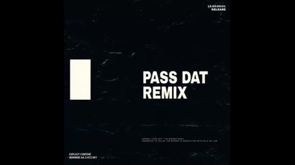 *2015* Jeremih ft. The Weeknd - Pass Dat ( Remix )