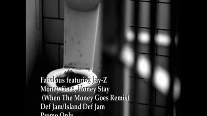 Fabolous feat. Jay - Z - Money goes honey stay ( High Quality ) 