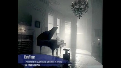 Ebru Yasar - Kararsizim(remix)