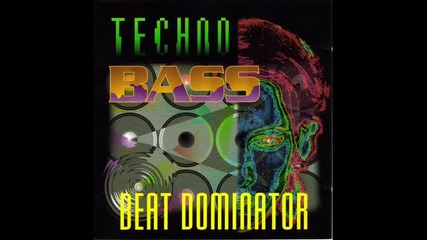 Beat Dominator - Bass Can You Hear Me Techno Bass 