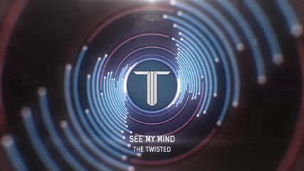 The Twisted - See My Mind (dubstep)