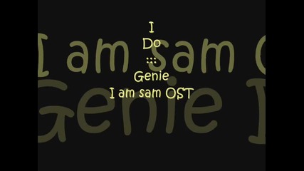 Genie - I do - I m Sam O S T 