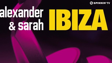 Jai Alexander & Sarah - Ibiza Party