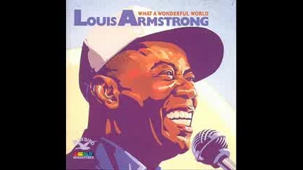 Louis Armstrong - What A Wonderful World (бг превод)