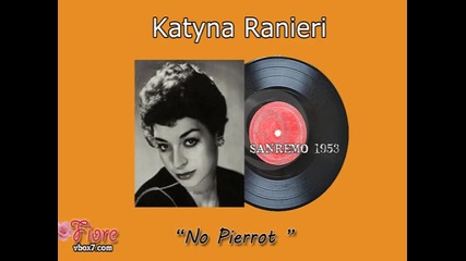 Sanremo 1953 - Katyna Ranieri - No Pierrot