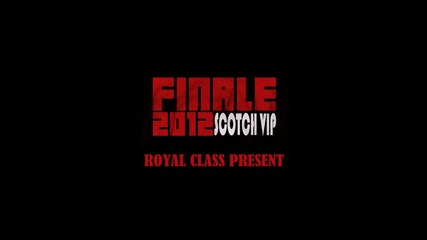 Scotch Vip - Finale 2012