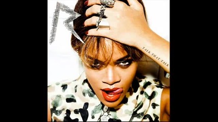 Rihanna - Talk That Talk