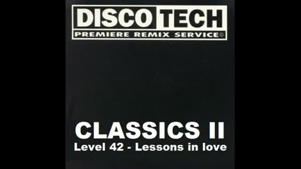Level 42 - Lessons in love (discotech)
