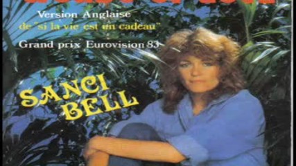 Sanci Bell - Words of love 1983(si la vie est un cadeau)