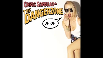 Chris Sorbello - Dangerzone (dcup Remix)