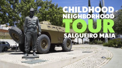 Heroes Neighborhood Tour: Captain Salgueiro Maia