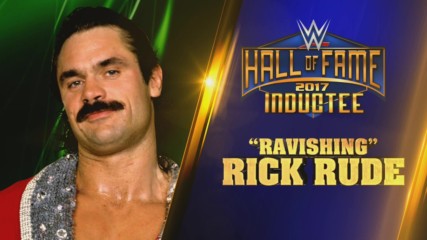 "Ravishing" Rick Rude joins the WWE Hall of Fame Class of 2017