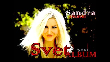 Sandra Pavlovic - Svet (audio 2013)