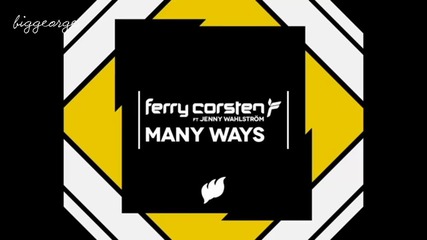Ferry Corsten ft. Jenny Wahlstrom - Many Ways ( Row Rocka Remix ) [high quality]