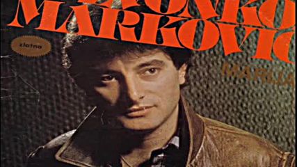 Zvonko Markovic - 1984 - Dosao Je Rastanka Cas