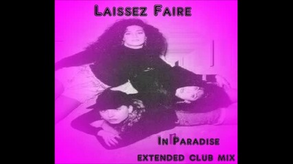 Laissez Faire - In Paradise( extended latin freestyle club mix )