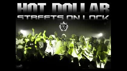 Hot Dollar - Streets On Lock