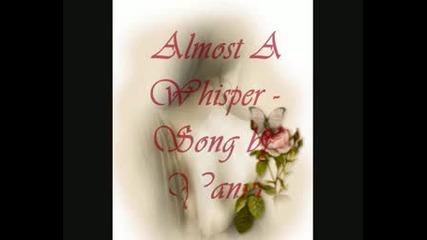 Almost A Whisper -  Yanni