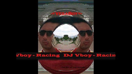 Dj Vboy - Racing 