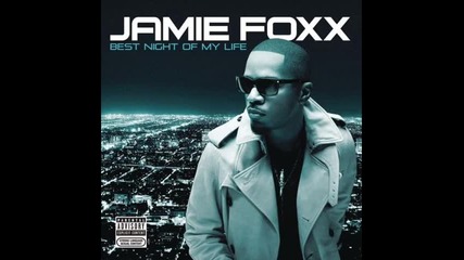 Jamie Foxx - All Said and Done ( Album - Best Night of My Life ) 