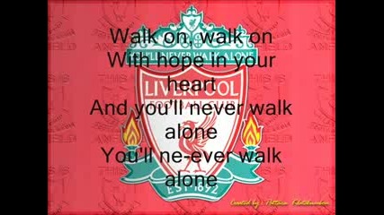Himna Na Liverpool - Never Walk Alone