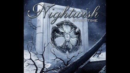 New! Nightwish - Storytime + Превод и текст