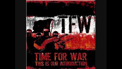 Time For War - Dont Tell Me