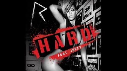 Rihanna - Hard