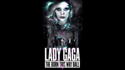 Lady Gaga - The Born This Way Ball Tour intro 2013
