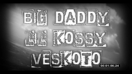 Veskoto , Big Daddy & Lil Kossy - Стил от махалата