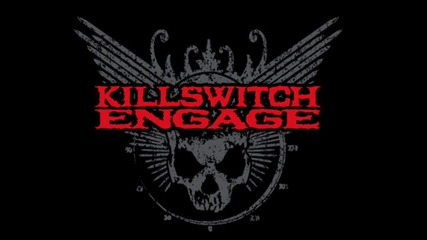 Killswitch Engage - The End Of Heartache 