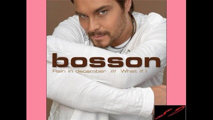 Bosson - Baby Dont Cry 