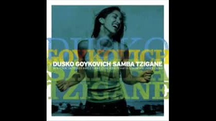 Dusko Gojkovic - Samba Tzigane