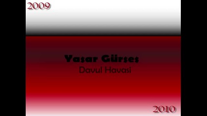 Oyun Havasi Yeni Yasar Gurses - Davul Havasi 