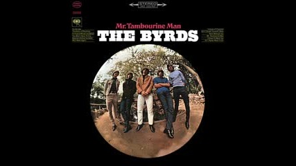 The Byrds - Mr. Tambourine Man