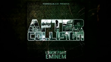 Linkin Park & Eminem - Pushed Aside [ After Collision + Превод]