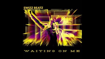 *2016* Swizz Beatz - Waiting on Me